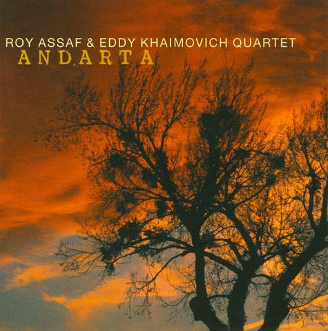 Roy Assaf & Eddy Khaimovich Quartet - Andarta