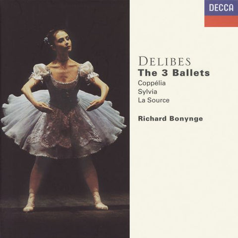 Delibes, Richard Bonynge - The 3 Ballets / Coppélia / Sylvia / La Source