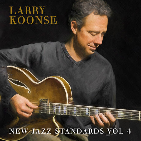 Larry Koonse - New Jazz Standards Vol 4