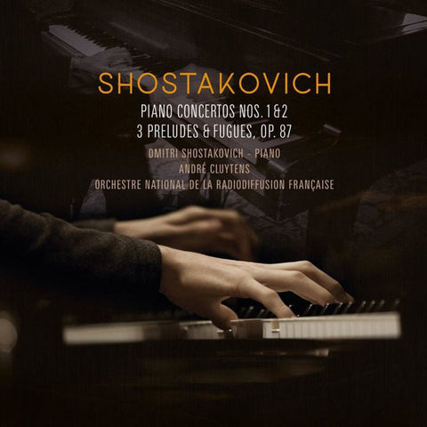 Shostakovich - Piano Concertos Nos. 1 & 2 / 3 Preludes & Fugues From Op.87