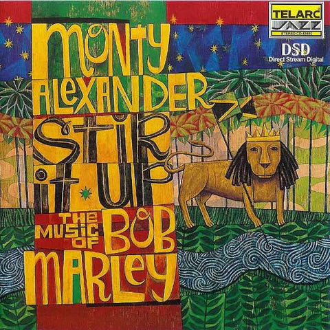 Monty Alexander, - Stir It Up - The Music Of Bob Marley