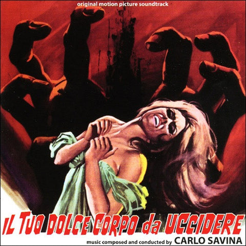 Carlo Savina - Il Tuo Dolce Corpo Da Uccidere (Original Motion Picture Soundtrack)