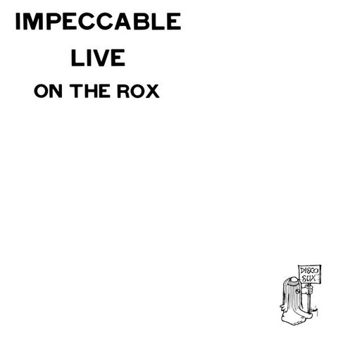 Impeccable - Live On The Rox