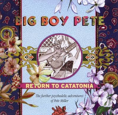 Big Boy Pete - Return To Catatonia
