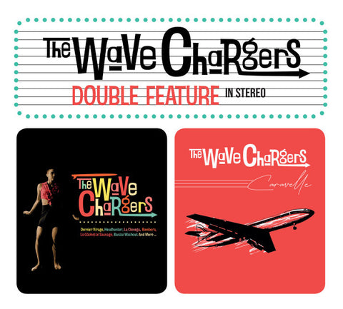 The Wave Chargers - Double Feature
