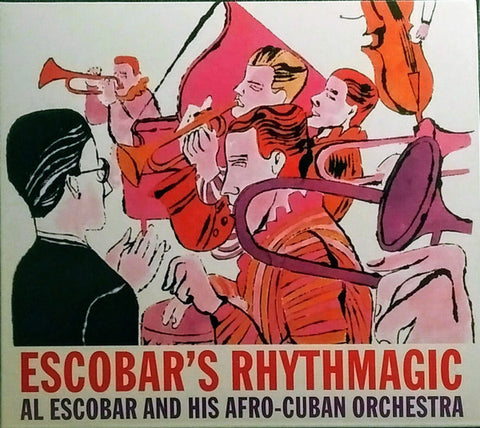 Al Escobar And His Afro-Cuban Orchestra - Escobar's Rhythmagic, Volume 1 & 2