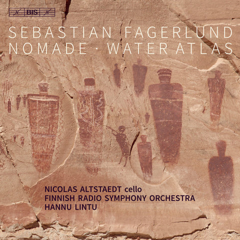 Sebastian Fagerlund, Nicolas Altstaedt, Finnish Radio Symphony Orchestra, Hannu Lintu - Nomade / Water Atlas