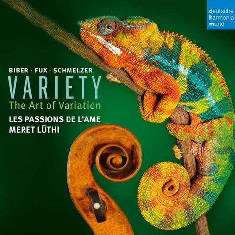 Biber • Fux • Schmelzer, Les Passions De L'Ame, Meret Lüthi - Variety The Art Of Variation