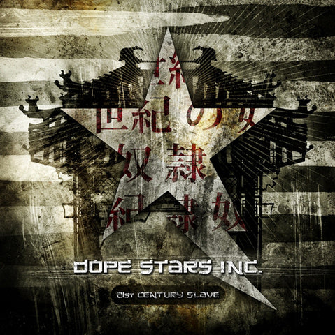 Dope Stars Inc., - 21st Century Slave