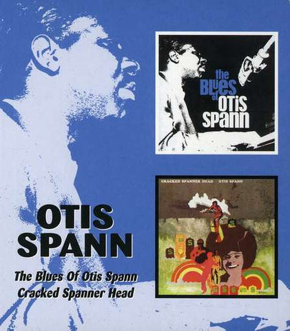 Otis Spann - The Blues Of Otis Spann / Cracked Spanner Head