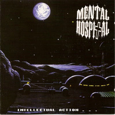 Mental Hospital - Intellectual Action . . .