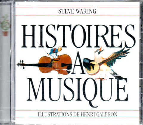 Steve Waring - Histoires A Musique
