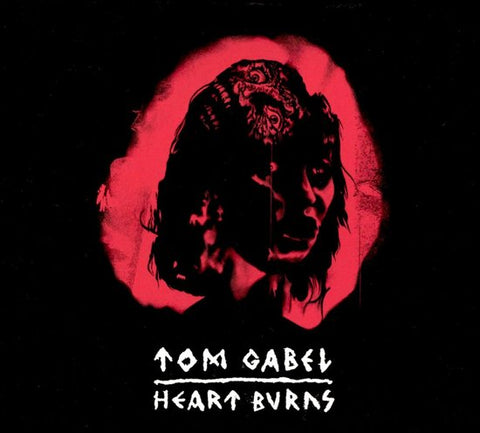 Tom Gabel - Heart Burns