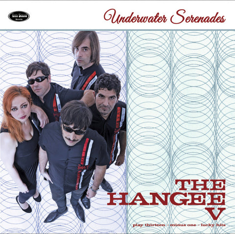 The Hangee V, - Underwater Serenades