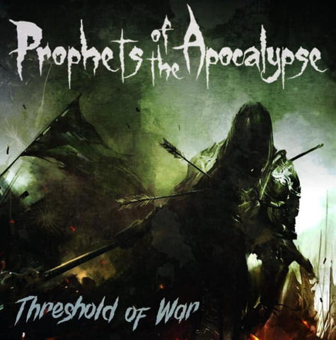 Prophets Of The Apocalypse - Threshold Of War