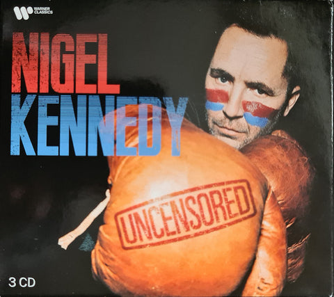 Nigel Kennedy - Uncensored