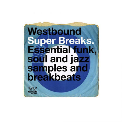 Various - Westbound Super Breaks. Essential Funk, Soul And Jazz Samples And Breakbeats