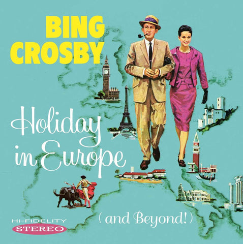 Bing Crosby - Holiday In Europe (And Beyond!)