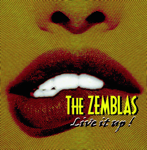 The Zemblas - Live It Up!