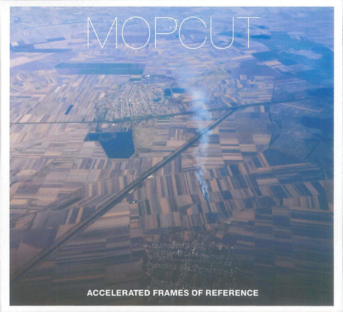 MOPCUT - Accelerated Frames Of Reference