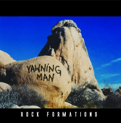 Yawning Man, - Rock Formations