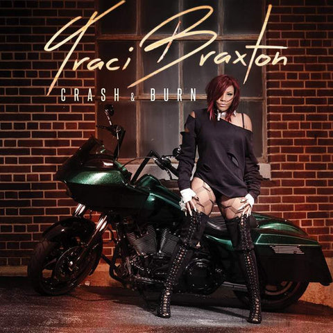 Traci Braxton - Crash & Burn