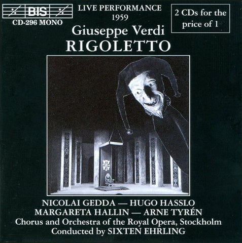 Verdi - Nicolai Gedda, Hugo Hasslo, Margareta Hallin, Arne Tyrén, Orchestra of the Royal Opera, Stockholm, Sixten Ehrling, Chorus of the Royal Opera, Stockholm - Rigoletto