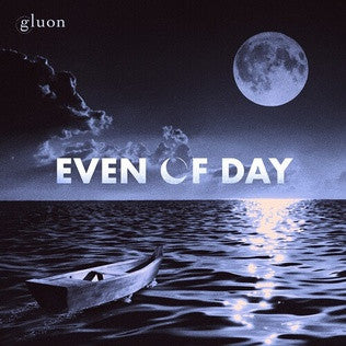 Even Of Day - The Book Of Us: Gluon - Nothing Can Tear Us Apart