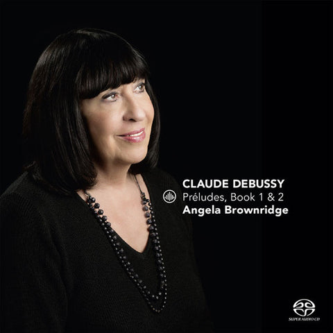 Claude Debussy, Angela Brownridge - Préludes, Book 1 & 2