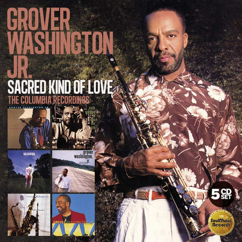 Grover Washington Jr. - Sacred Kind Of Love (The Columbia Recordings)