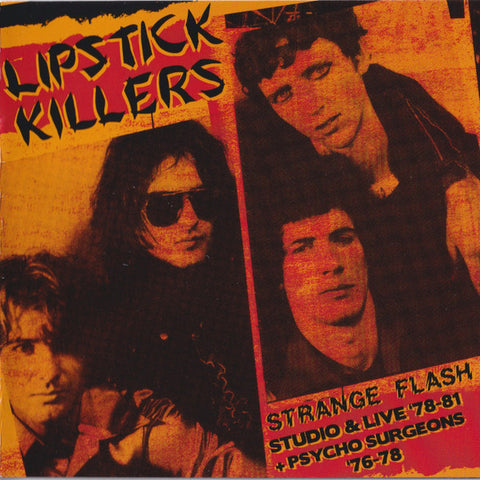 Lipstick Killers - Strange Flash - Studio & Live '78-81 + Psycho Surgeons '76-78