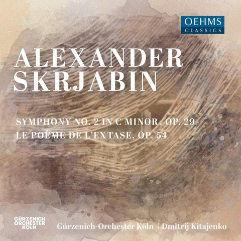 Alexander Skrjabin, Gürzenich-Orchester Köln, Dimitrij Kitaenko - Symphony No. 2 In C Minor, Op. 29 : 'Le Poème de L'extase', Op. 54