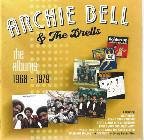 Archie Bell & The Drells - The Albums 1968 - 1979