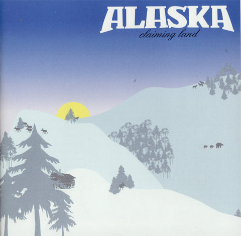 Alaska - Claiming Land