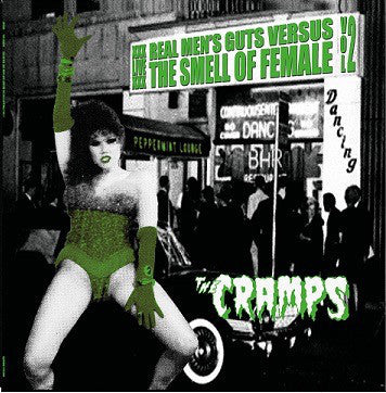 The Cramps - Real Men's Guts Versus The Smell Of Female Vol. 2