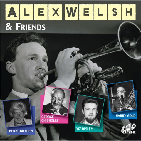 Alex Welsh - Alex Welsh & Friends