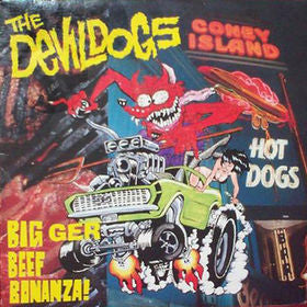 The Devil Dogs - Bigger Beef Bonanza