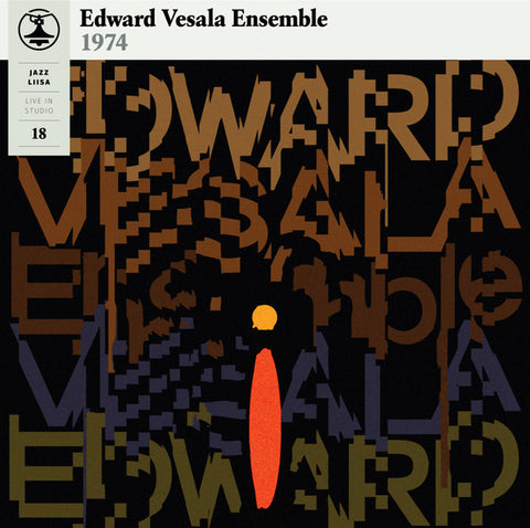 Edward Vesala Ensemble - Jazz Liisa 18