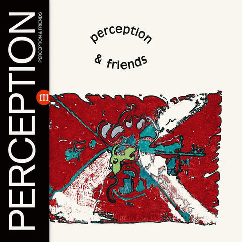Perception - & Friends