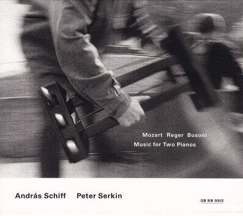 András Schiff / Peter Serkin - Mozart / Reger / Busoni, - Music For Two Pianos