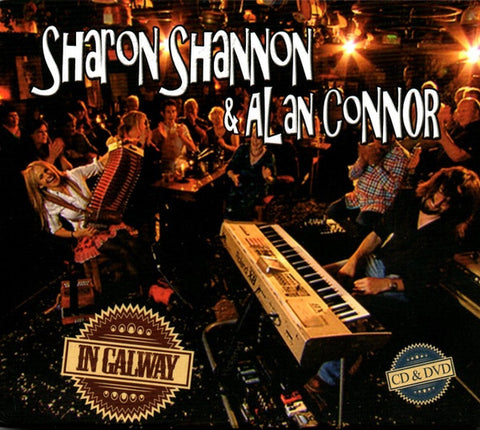 Sharon Shannon & Alan Connor - In Galway
