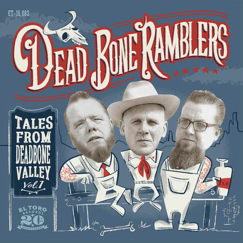 Dead Bone Ramblers - Tales From Deadbone Valley Vol.1