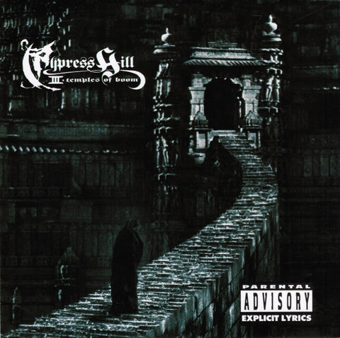 Cypress Hill - III (Temples Of Boom)