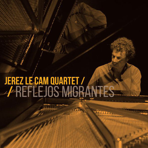 Jerez Le Cam Quartet - Reflejos Migrantes