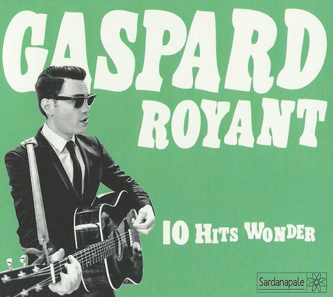 Gaspard Royant - 10 Hits Wonder