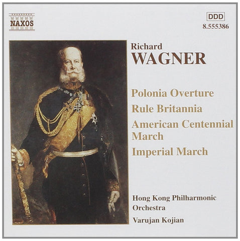Richard Wagner - Hong Kong Philharmonic Orchestra, Varujan Kojian - Polonia Overture - Rule Britannia - American Centennial March - Imperial March
