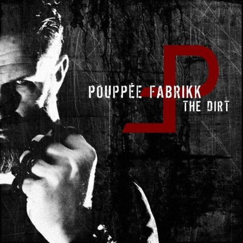 Pouppée Fabrikk - The Dirt