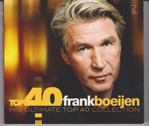 Frank Boeijen - Top 40 Frank Boeijen His Ultimate Top 40 Collection