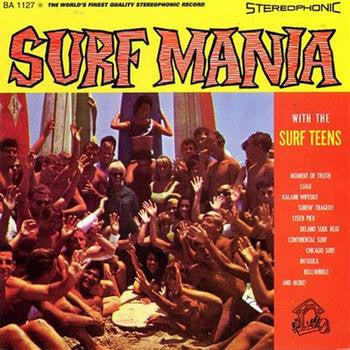 The Surf Teens - Surf Mania