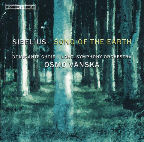 Jean Sibelius / Lahti Symphony Orchestra, Osmo Vänskä - Song Of The Earth (Cantatas)